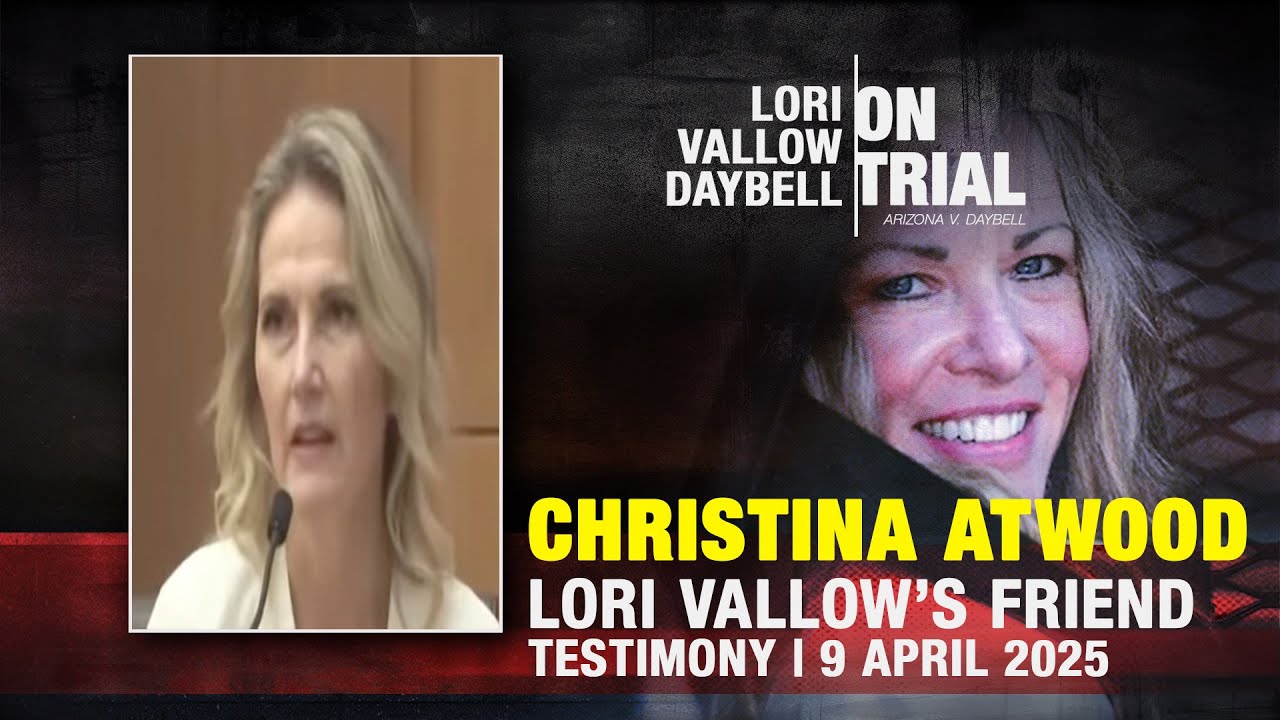 Christina Atwood, Lori Vallow's friend, testifies in Lori Vallow Daybell's Arizona trial
