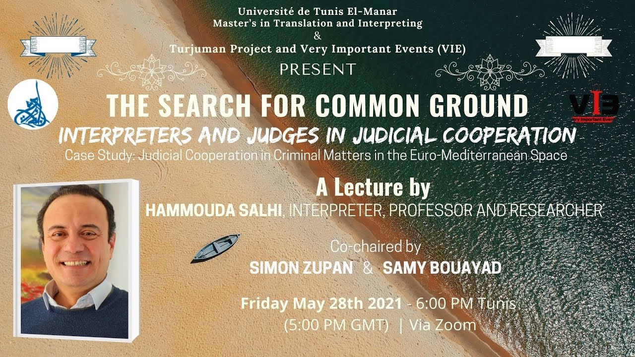 Dr. Hammouda Salhi -- THE SEARCH FOR COMMON GROUND: INTERPRETERS AND JUDGES IN JUDICIAL COOPERATION