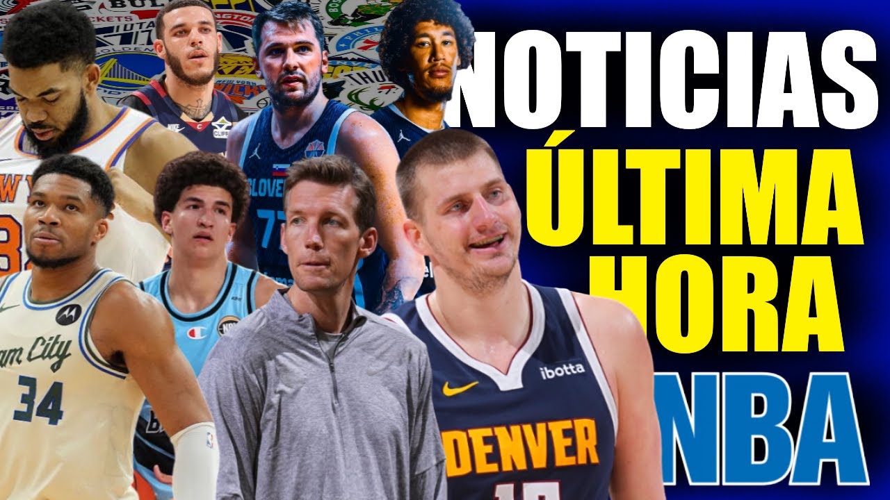 Jokic 🚨💣 Giannis ⌛ Dunleavy SE FUE 🤣 Karim Lopez ?? 🔥 Luka y Hayes ??? 🤯 KAT 🤔 ULTIMA HORA NBA