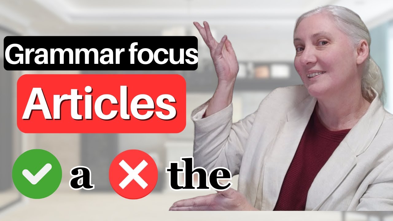 English Articles (a/an/the) | Easy English Grammar