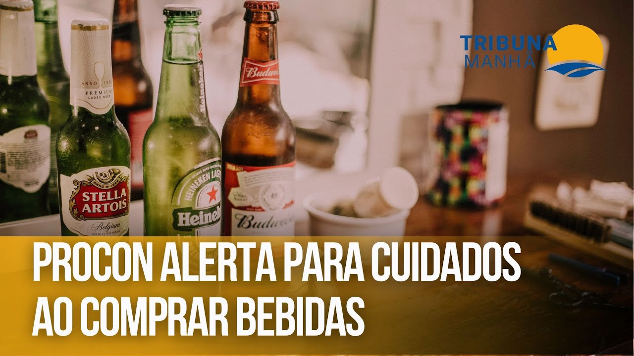 Procon alerta para cuidados ao comprar bebidas