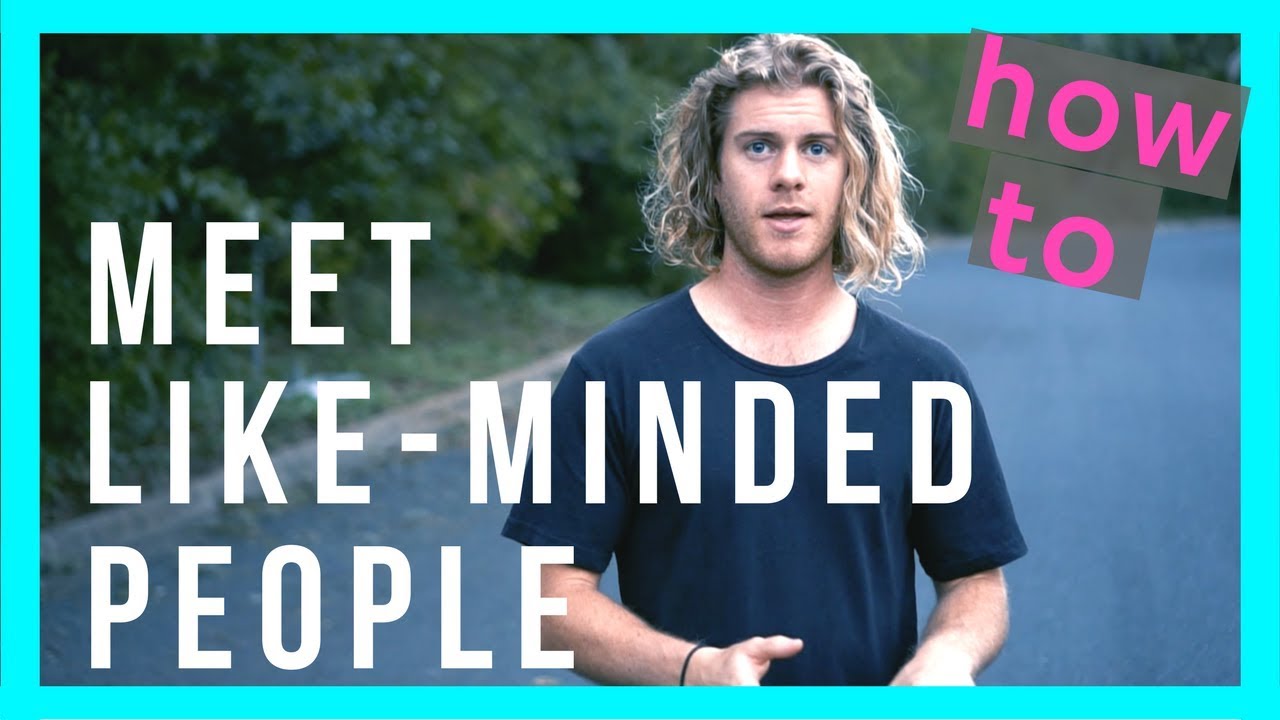 How to Meet Like-Minded People