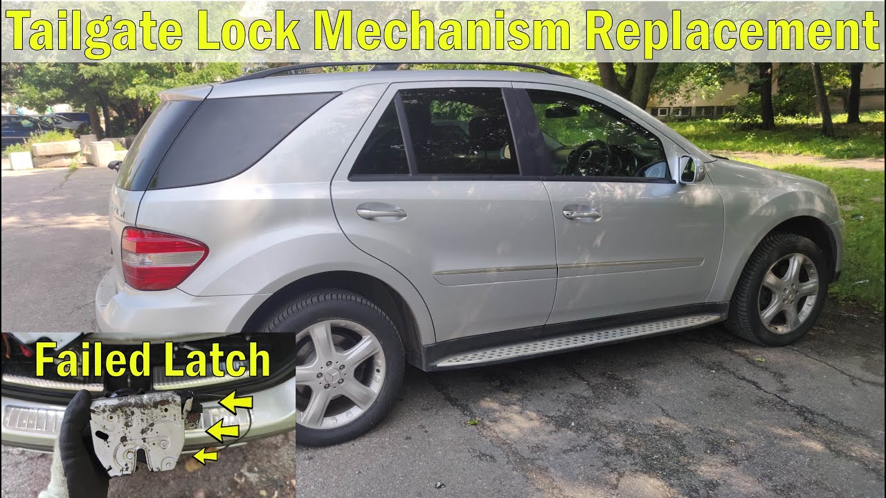 How to Replace a Failed Tailgate Latch Lock Mechanism on a Mercedes-Benz W164 / X164