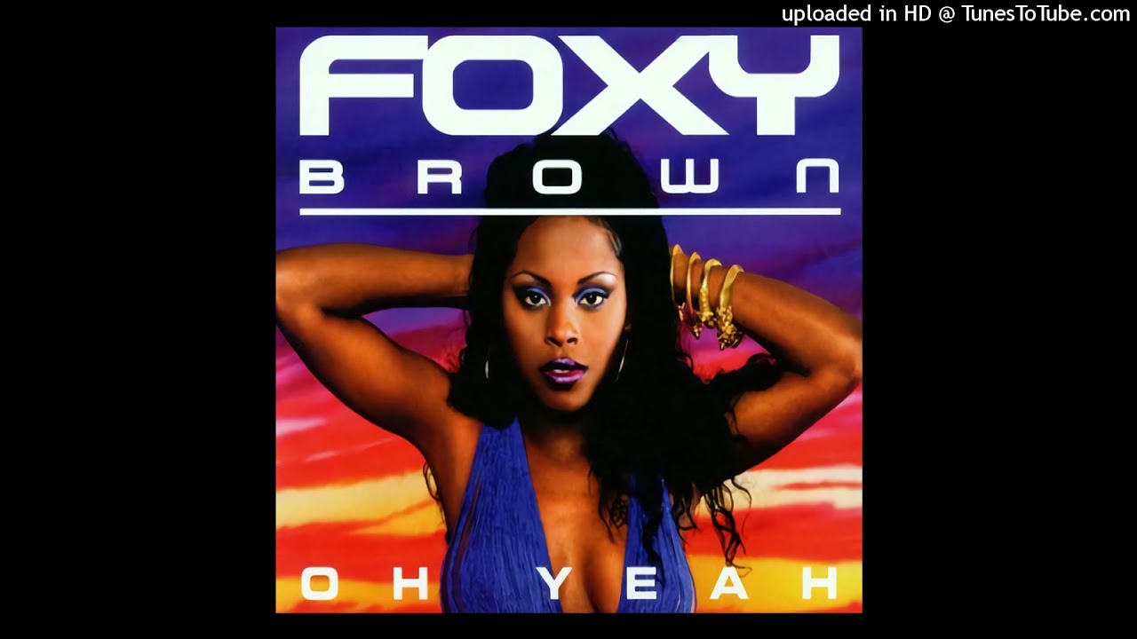 Foxy Brown - Oh Yeah (Instrumental)
