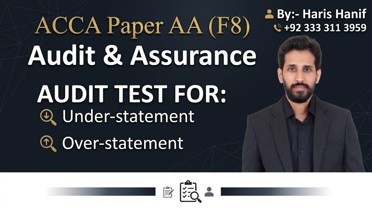 AUDIT TEST for Under & Over Statement | ACCA | Haris Hanif Official