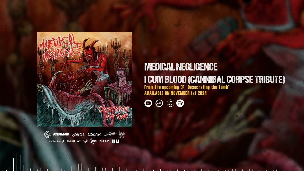 Medical Negligence "I CUM BLOOD" CANNIBAL CORPSE COVER