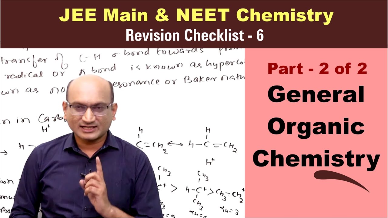 General Organic Chemistry Part 2 | Revision Checklist 6 for JEE & NEET Chemistry