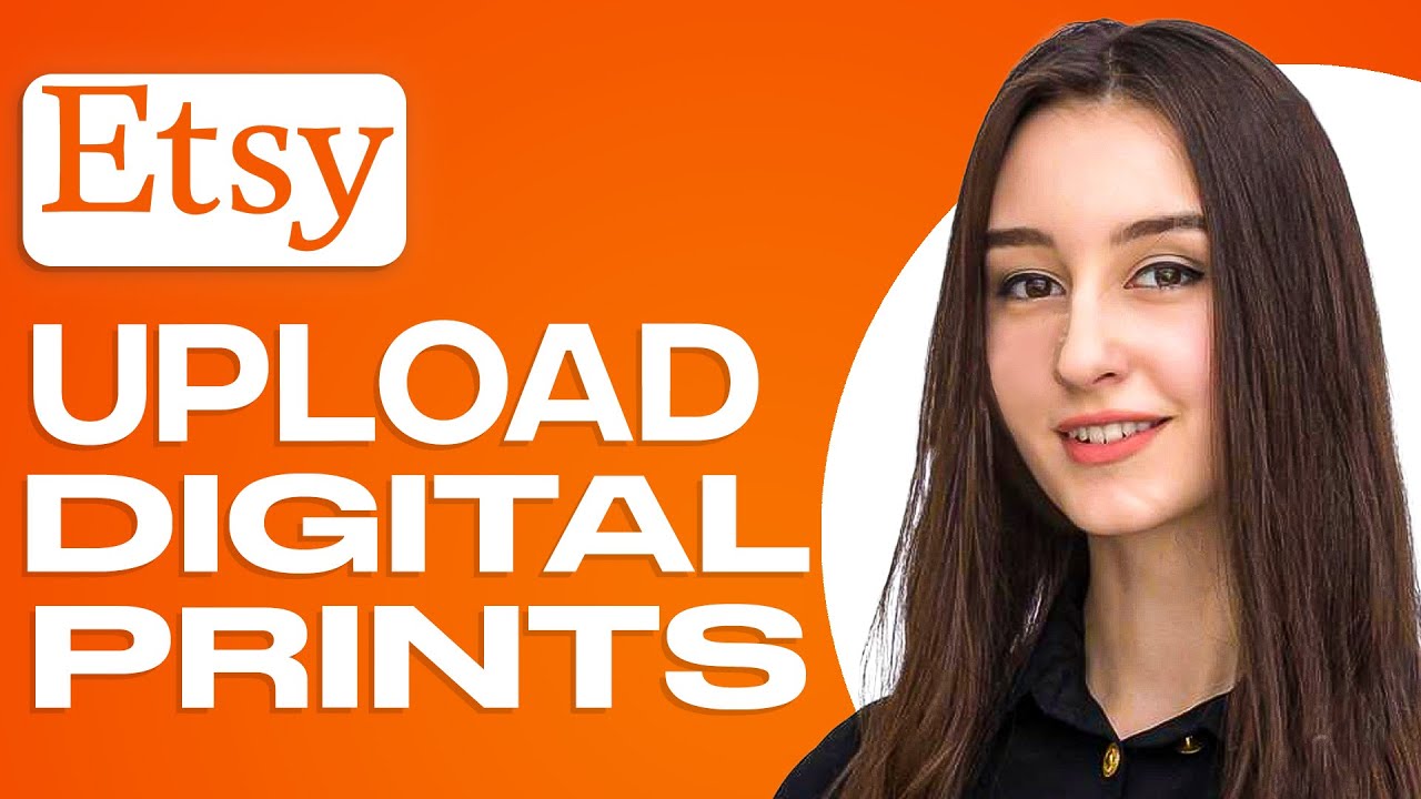 How To Upload Digital Prints On Etsy (2025)