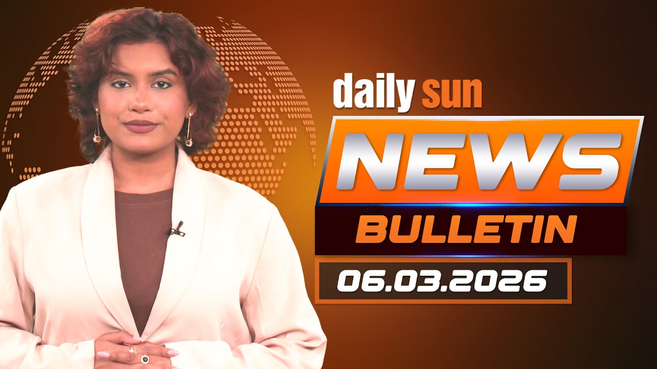 Daily Sun News English Bulletin | Today Top News | 6 March 2026 | Daily Sun