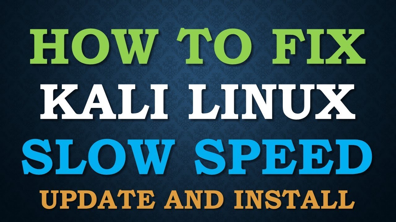 How to fix Kali Linux apt-get slow update and install? Solution of apt-get slow speed problem