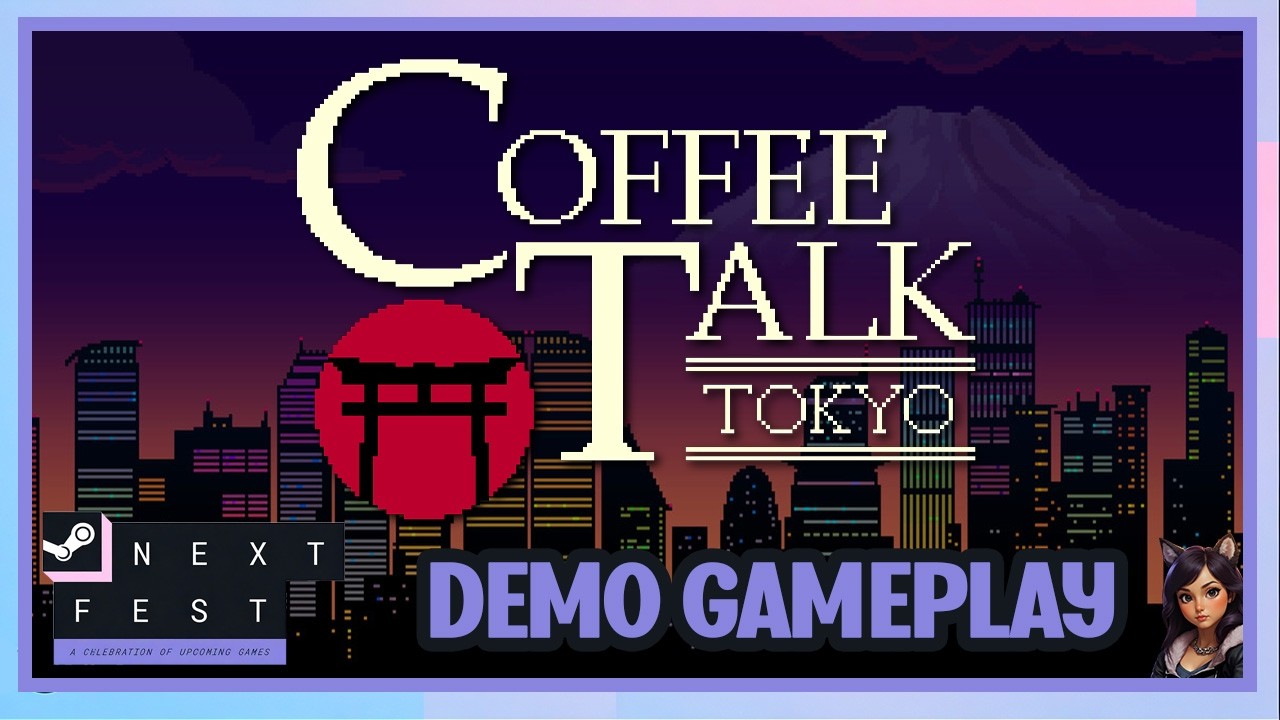 Coffee Talk Tokyo | Демонстрация игрового процесса Next Fest, февраль 2026 г.