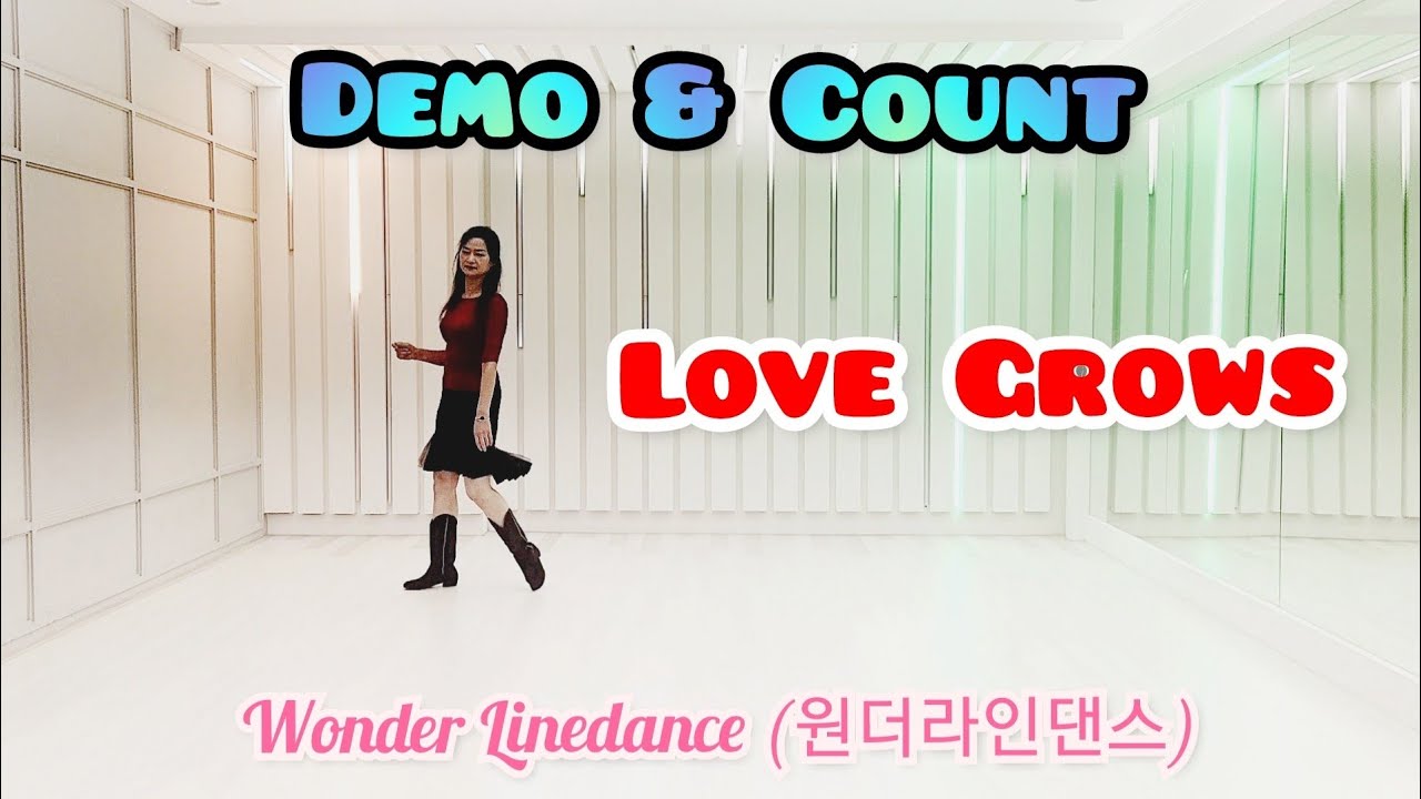 Love Grows (Beginner) / Line Dance (Demo &Count) / March 2022