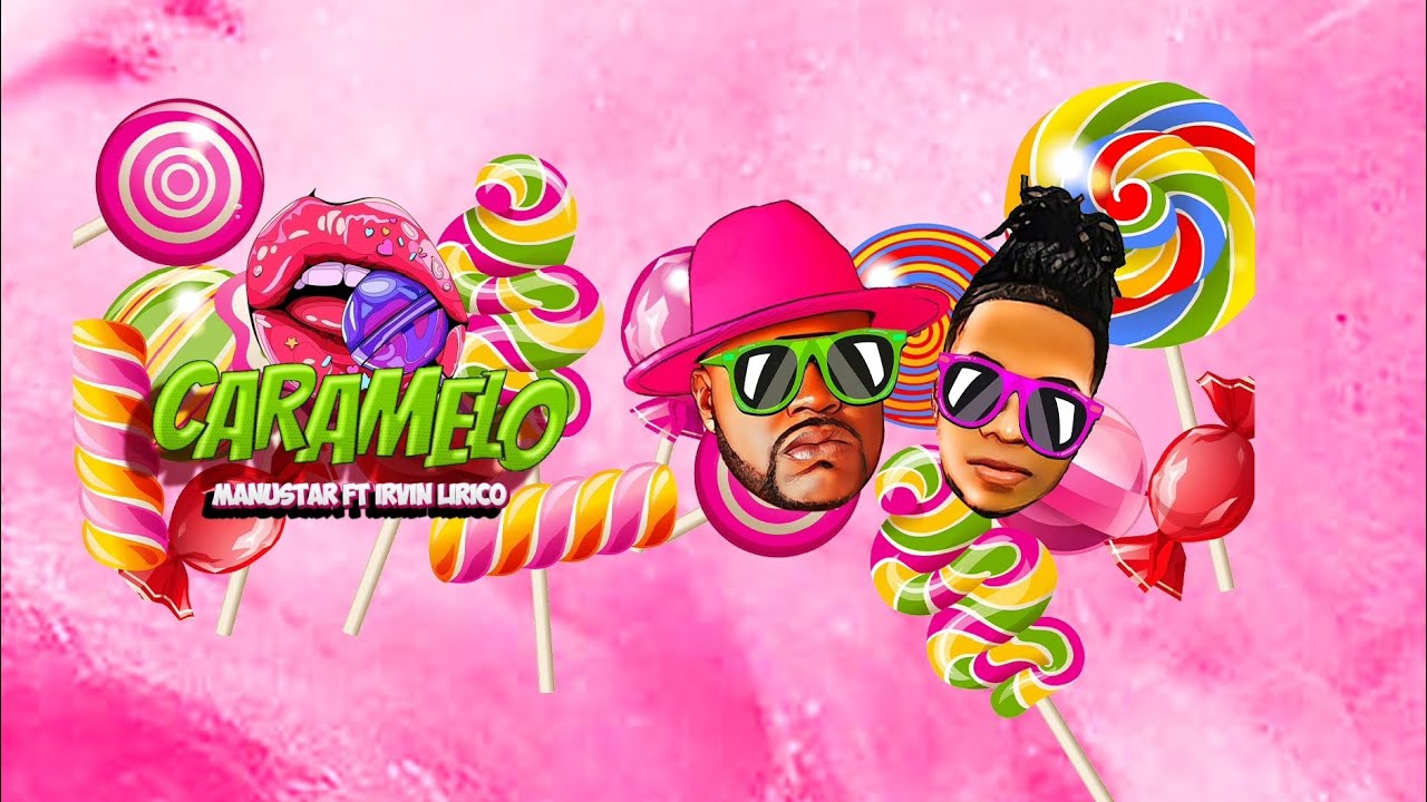 Irvin Lirico - Caramelo 🍭🍬 Manustar (Vídeo Oficial)