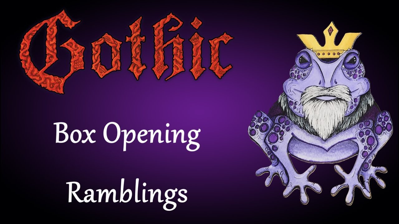Sorcery Gothic Box Opening Rambling
