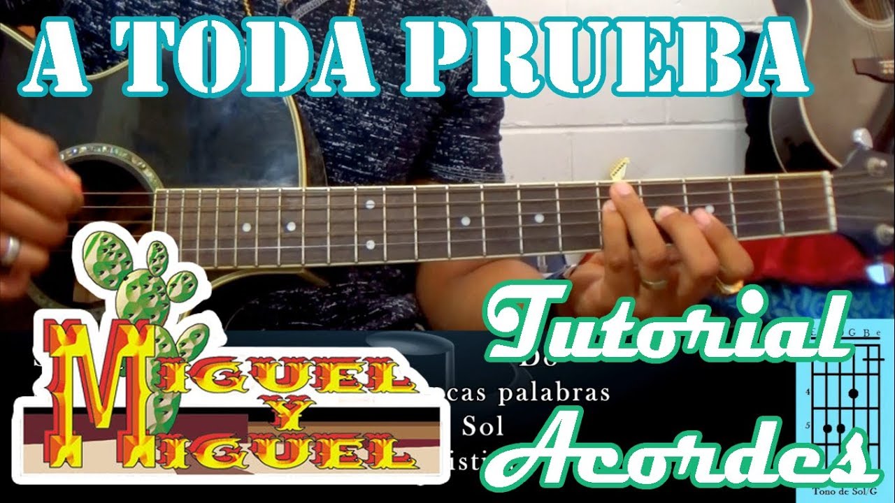 Tutorial | A toda prueba | Miguel y Miguel | Acordes