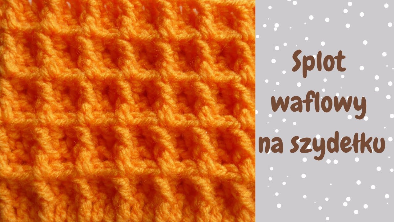 Splot waflowy na szydełku