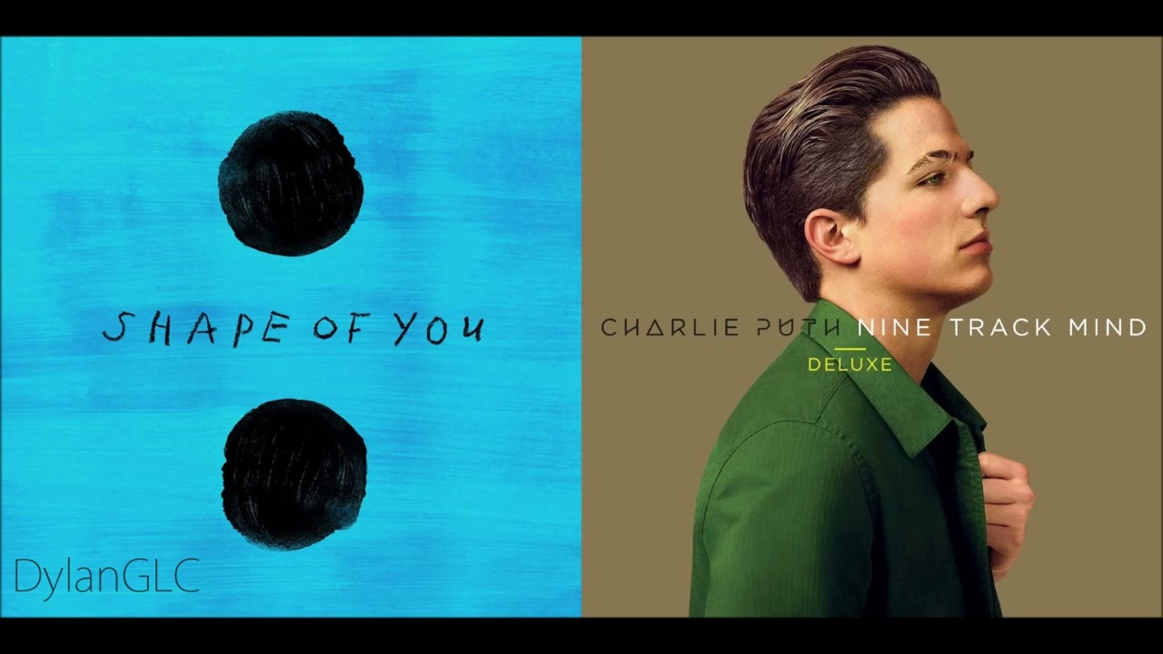We Don't Shape Anymore | Charlie Puth, Selena Gomez & Ed Sheeran Mixed Mashup!