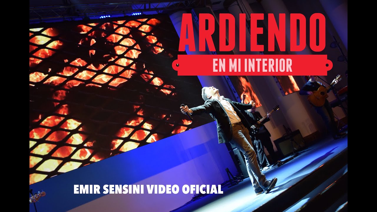 EMIR SENSINI - ARDIENDO EN MI INTERIOR - OFICIAL HD