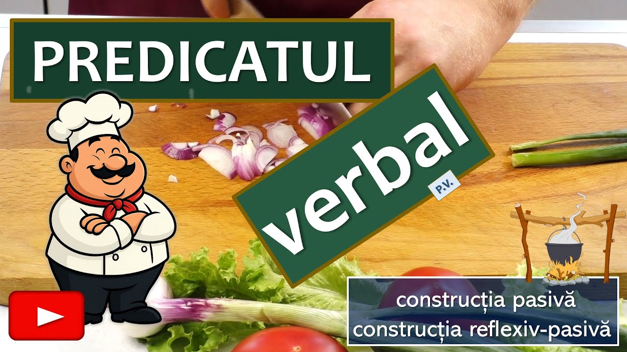 PREDICATUL VERBAL (plus construcția pasivă, construcția reflexiv-pasivă)