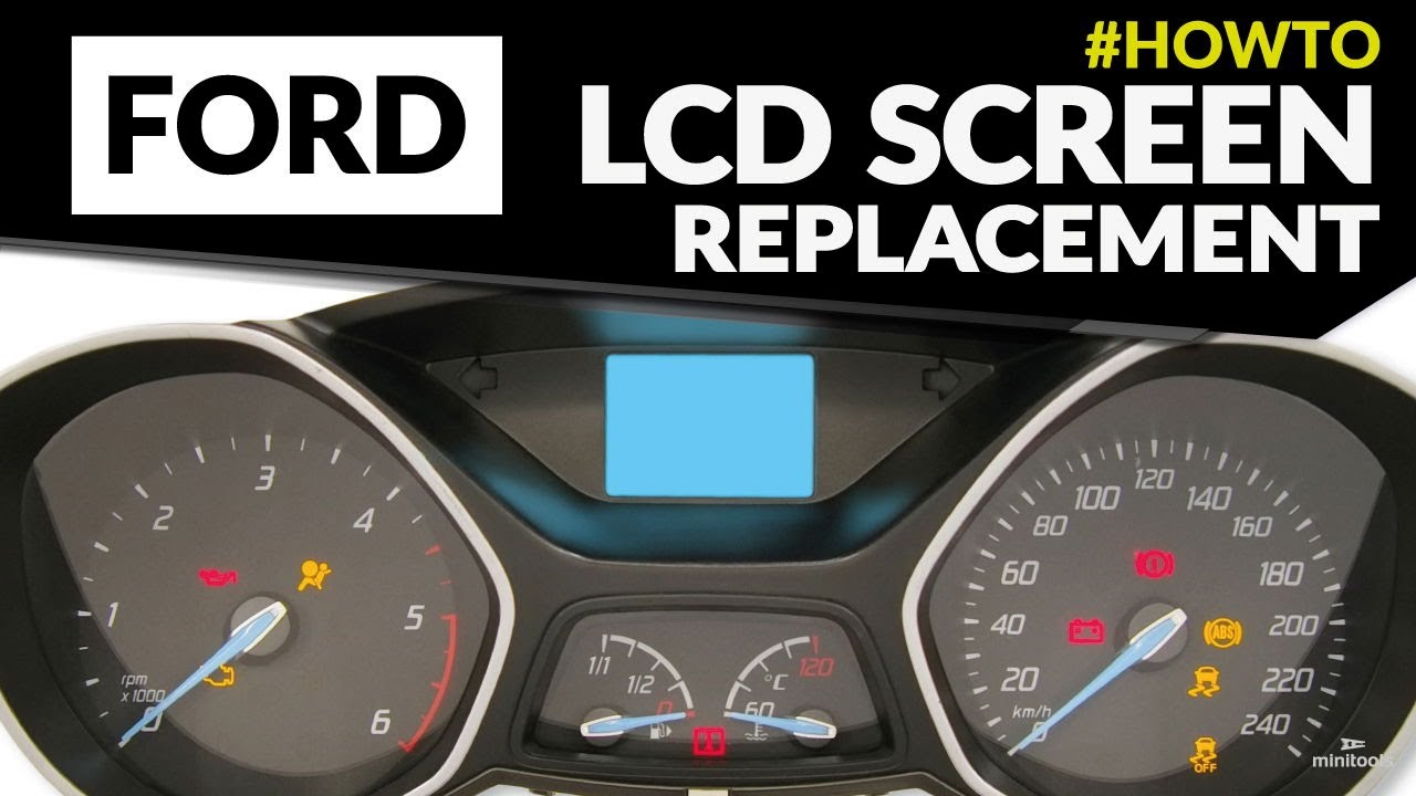 How to replace Ford Focus Mk3, C-Max Mk2 and Kuga Mk2 instrument clusters LCD display