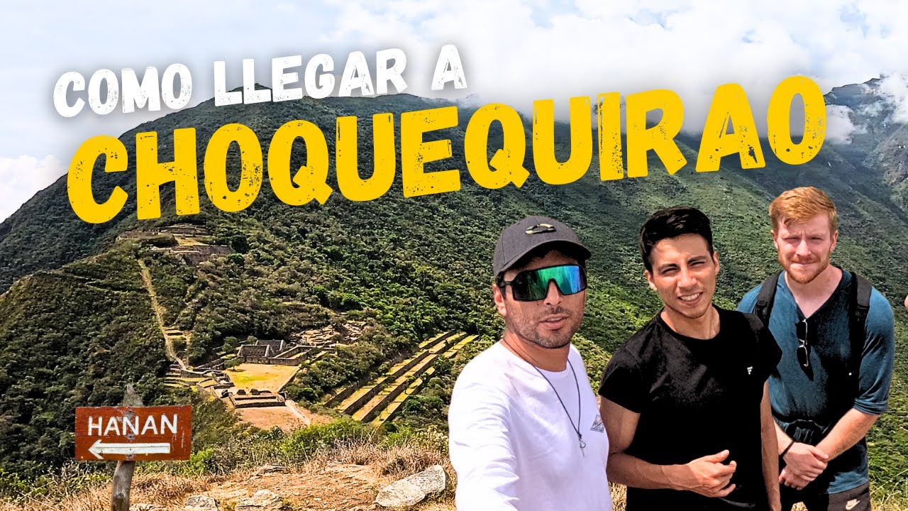 CHOQUEQUIRAO Trek🔥 Como llegar desde Cusco en 3 días y sin guía...