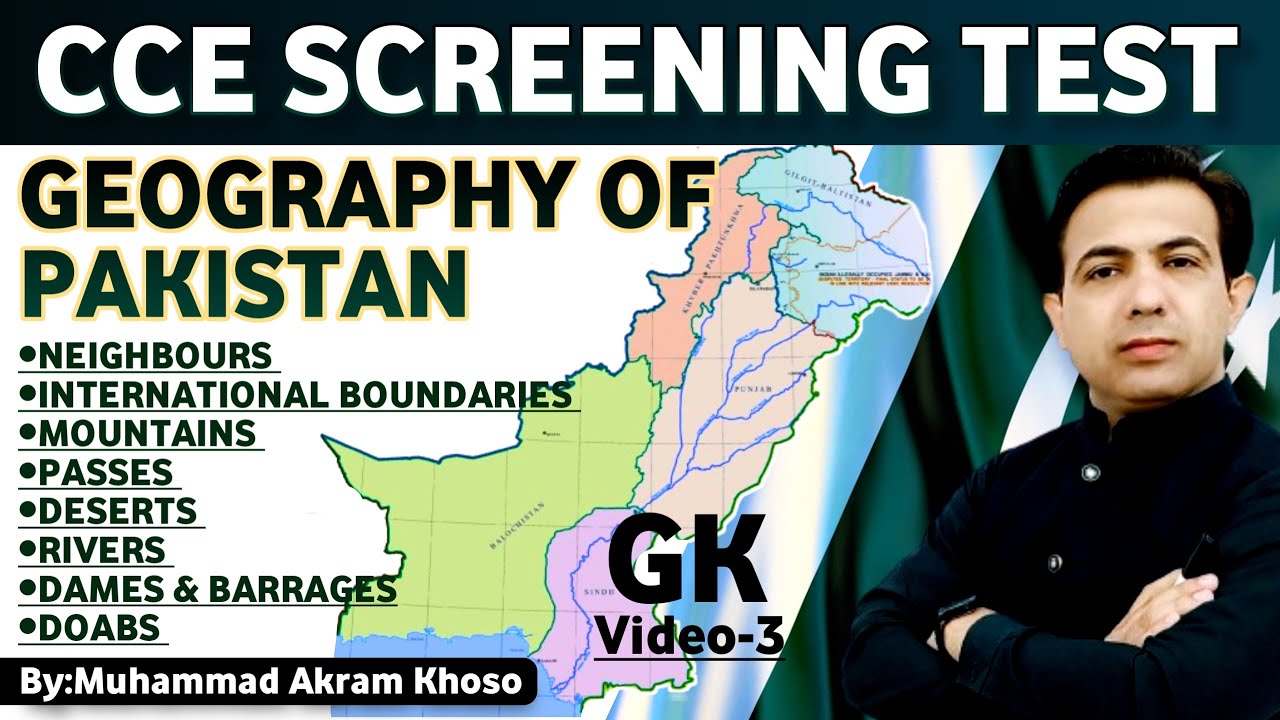 Everything About Map and Geography of Pakistan For CCE Screening Test | GK For CCE | Muhammad Akram