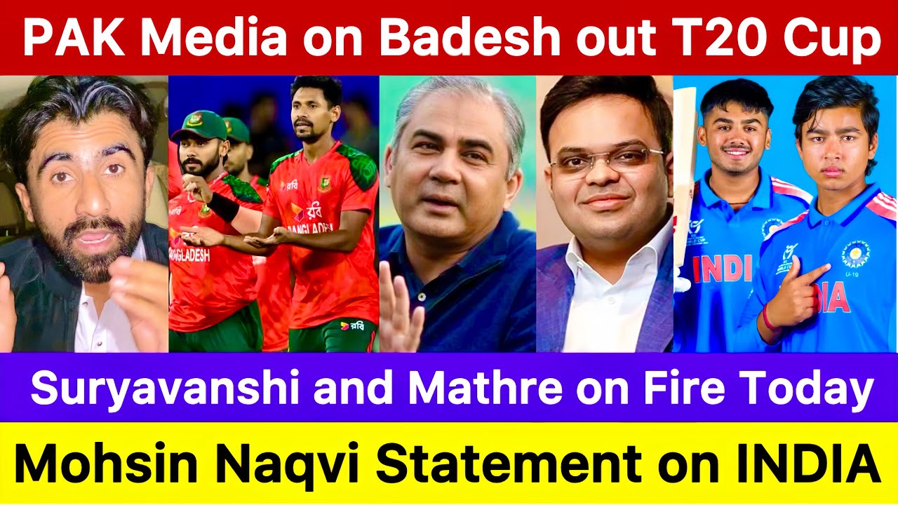 mohsin naqvi on india | pakistan reaction bangladesh cricket | ayush mathre | vaibhav suryavanshi 
