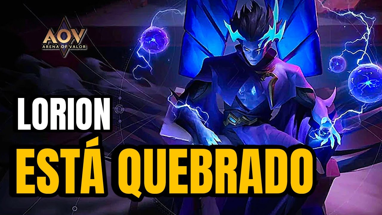 LORION O MID MAIS QUEBRADO DO ARENA OF VALOR 