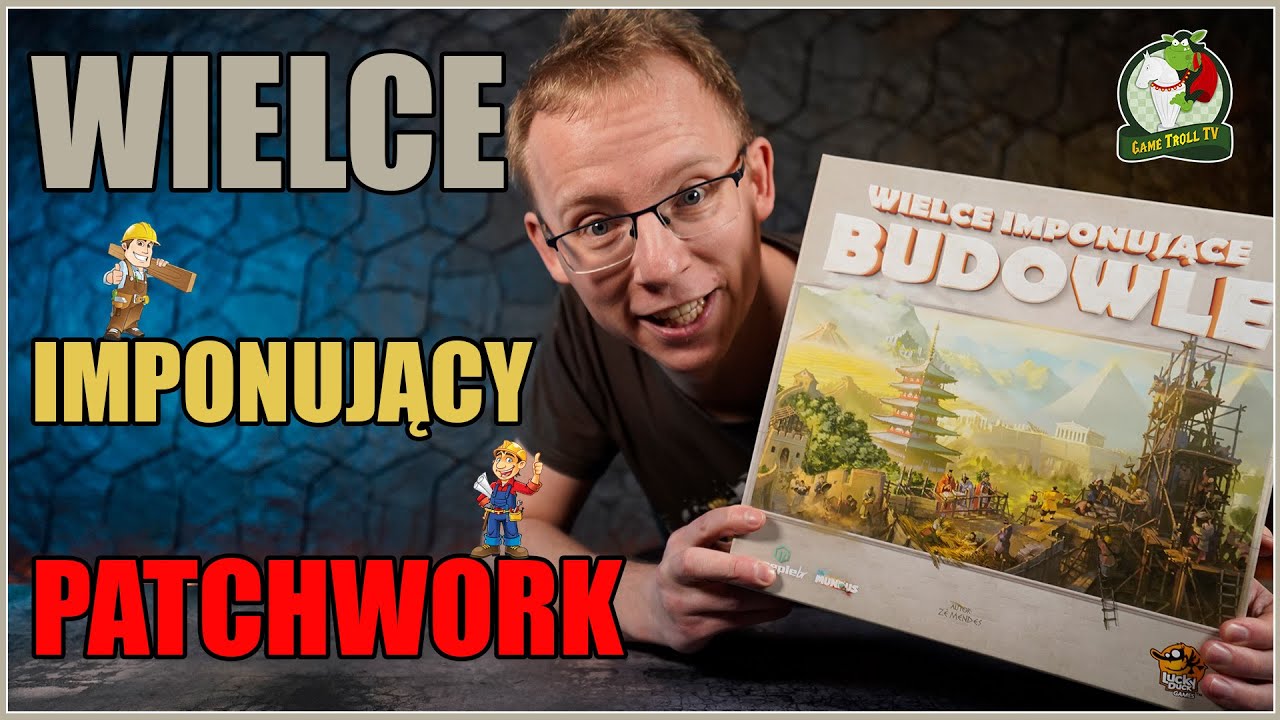 Wielce Imponujące Budowle | Patchwork o budowaniu miasta