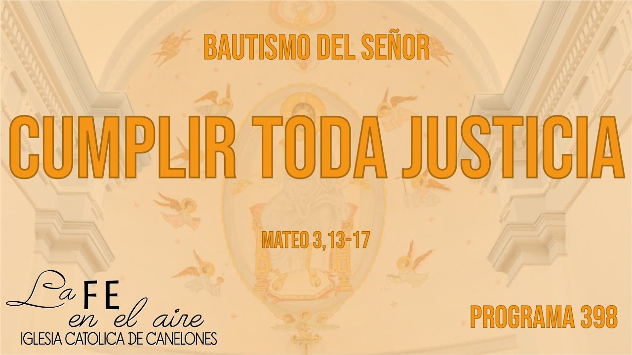 CUMPLIR TODA JUSTICIA - LA FE EN EL AIRE - PROGRAMA 398