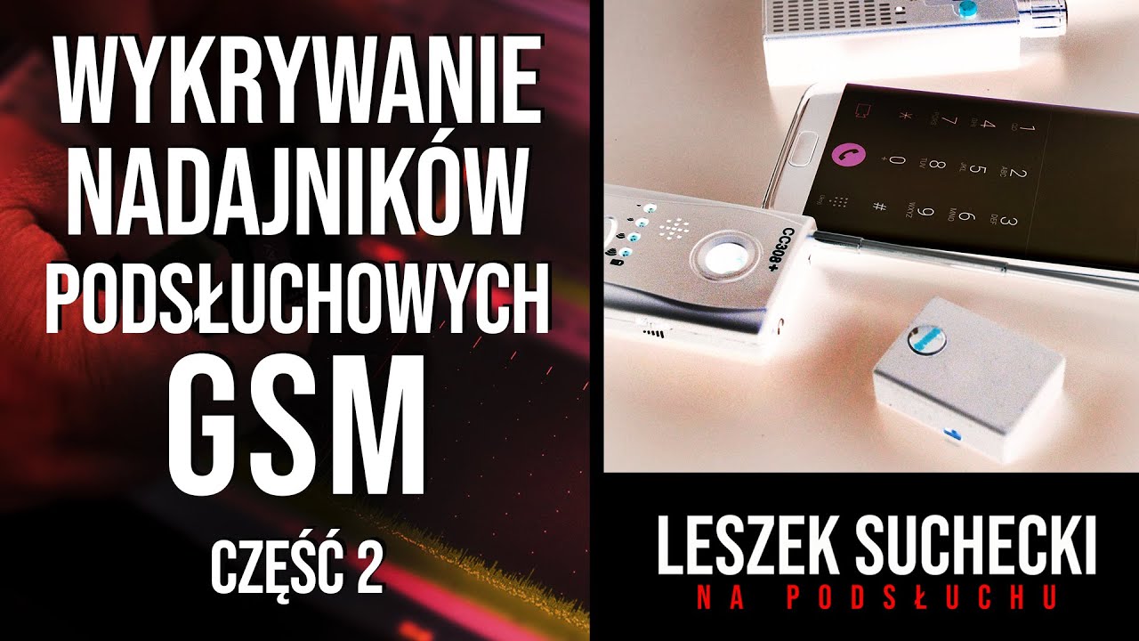 Odc. 5. Wykrywanie nadajników podsłuchowych GSM cz. 2