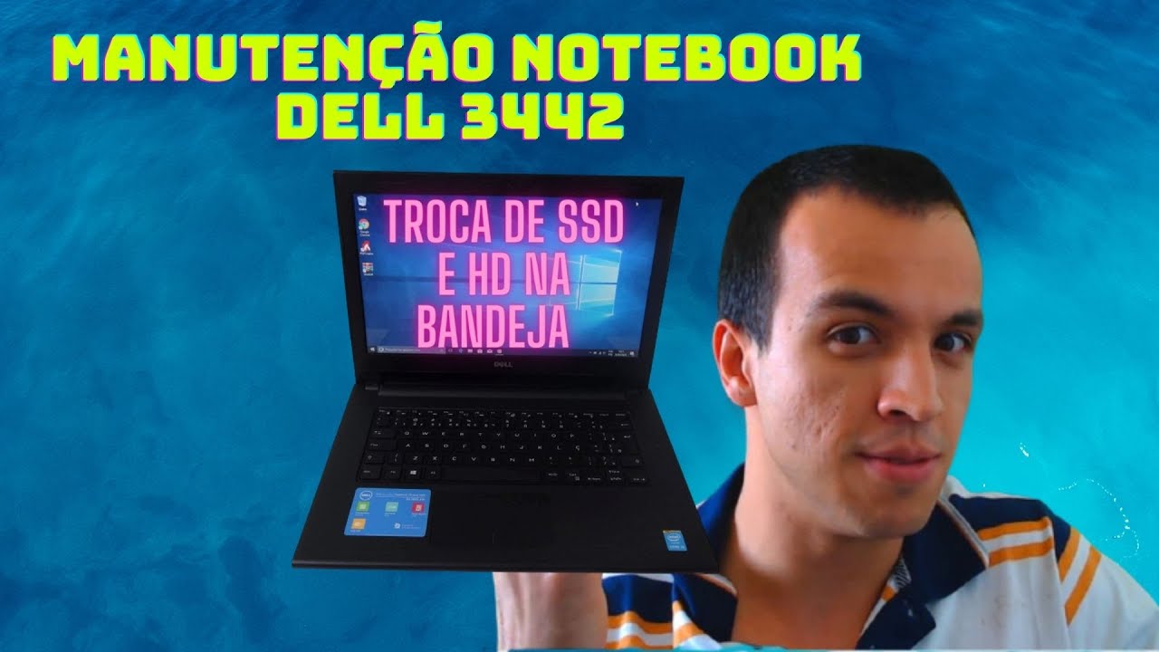 Notebook Dell Inspiron 14  3442 - Intel I5 - Manutenção - Troca de SSD e Alocação de HD na Bandeja