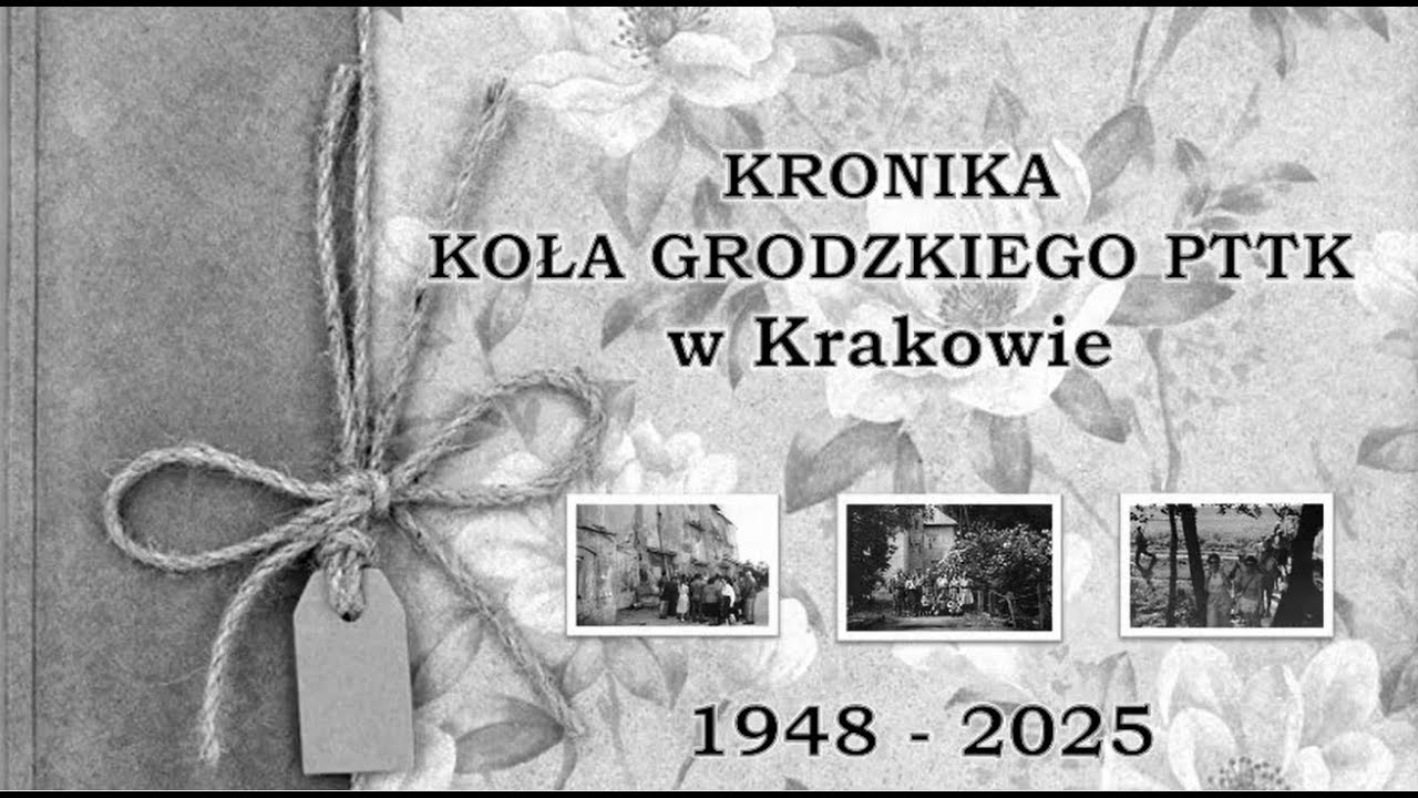 Kronika Koła Grodzkiego PTTK w Krakowie - 1948-2025