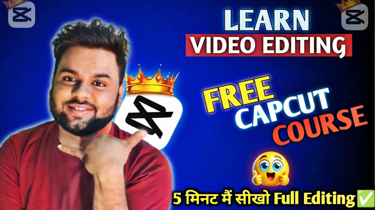 FREE CapCut Course 2026 | CapCut Video Editing Full Tutorial in Hindi | Learn Editing on CapCut App 