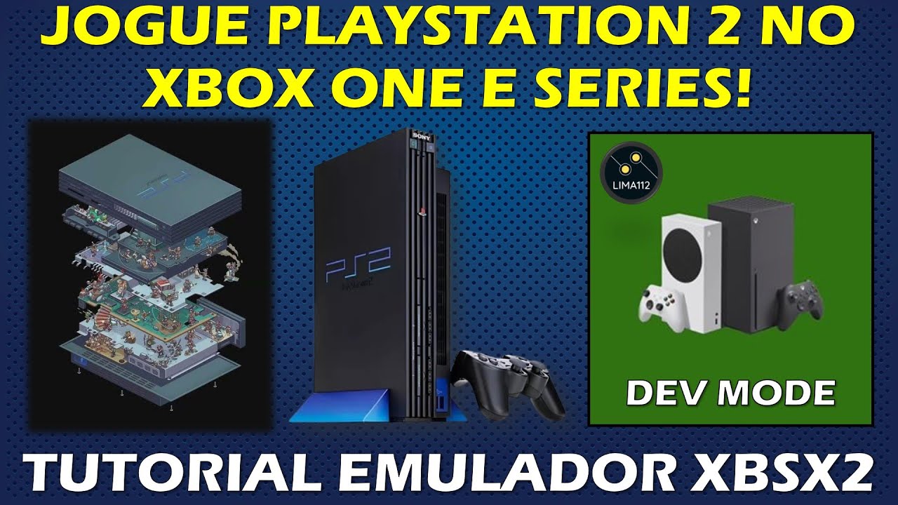 JOGUE PLAYSTATION 2 NO XBOX ONE E SERIES PELO EMULADOR XBSX! TUTORIAL EMULADOR PS2 XBOX DEV MODE