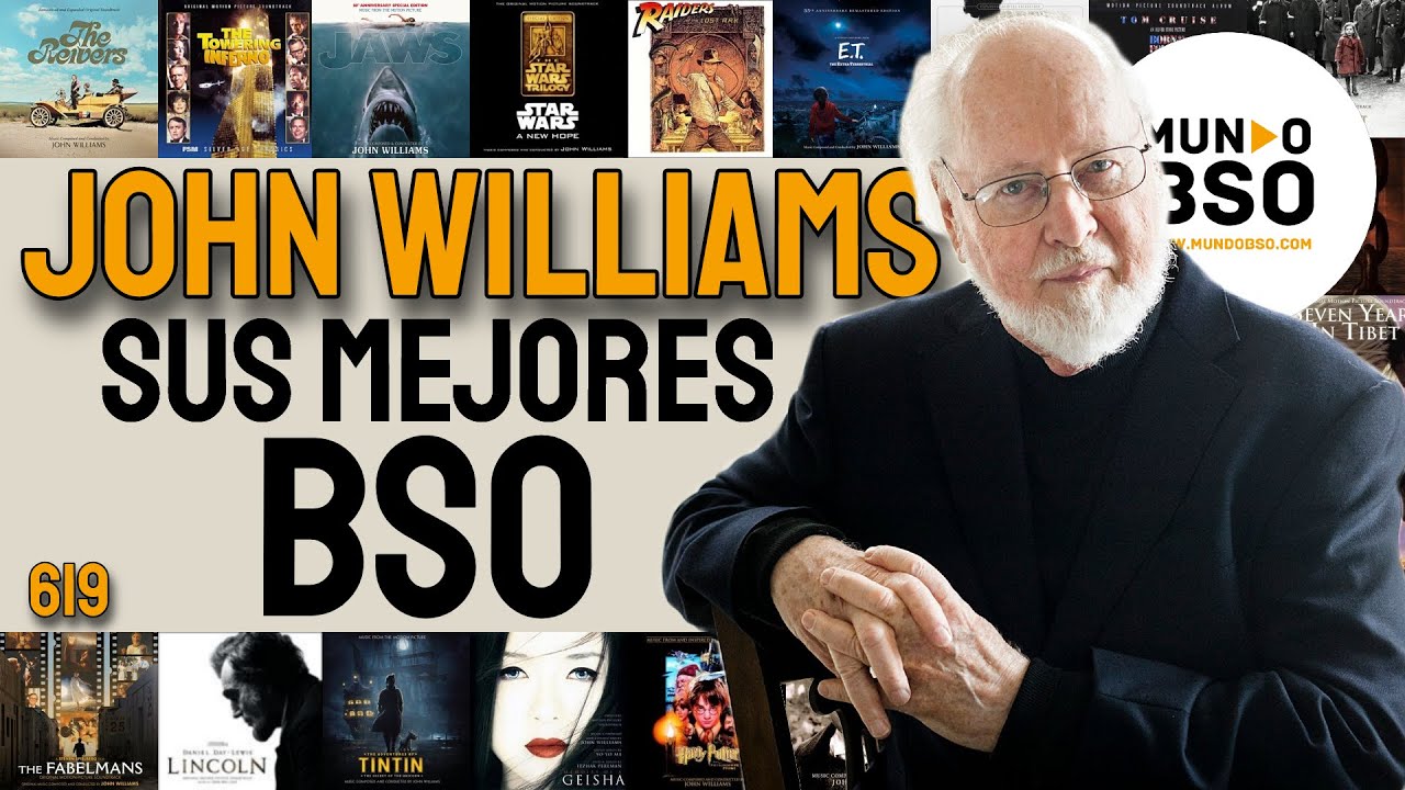 619 - JOHN WILLIAMS: sus MEJORES bandas sonoras