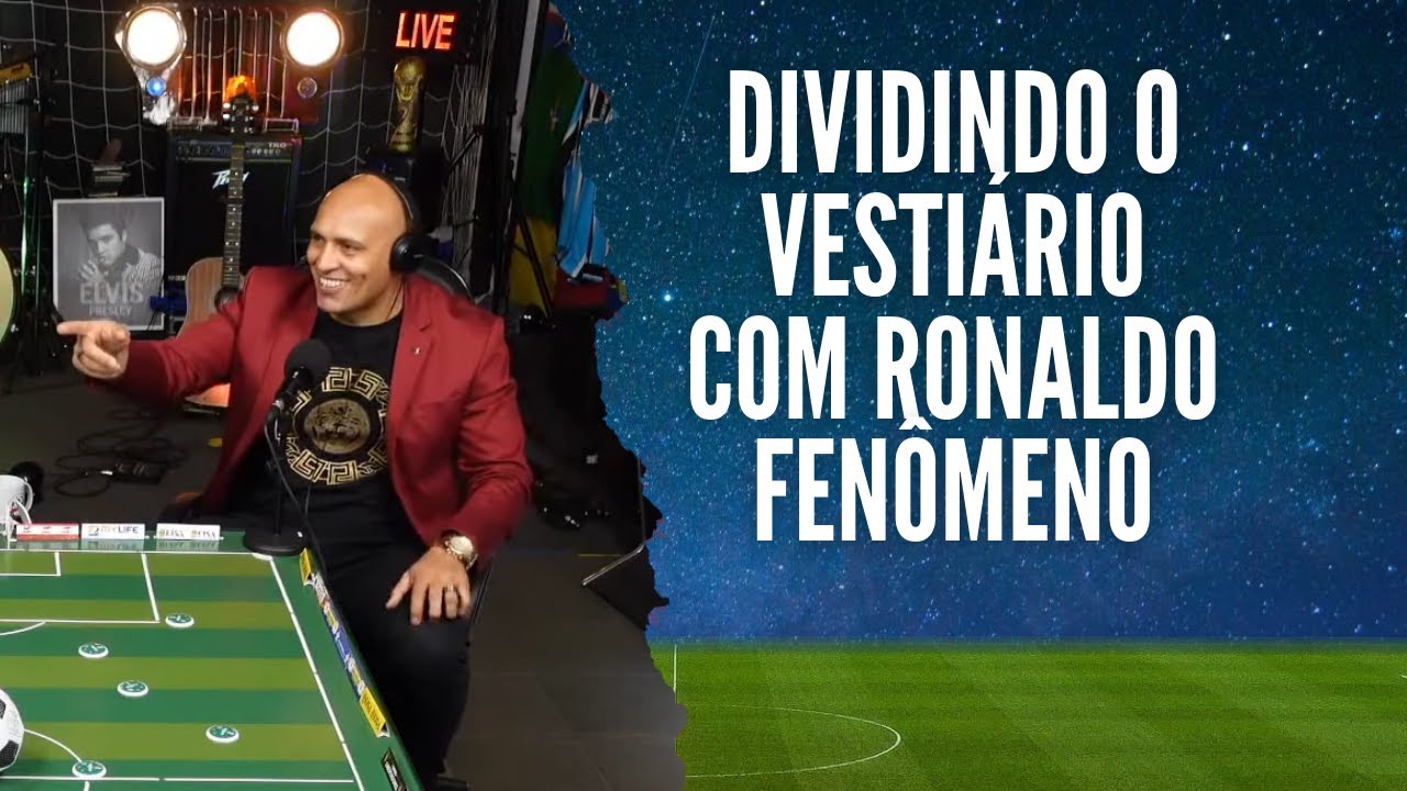 DIVIDINDO O VESTIARIO COM RONALDO FÊNOMENO