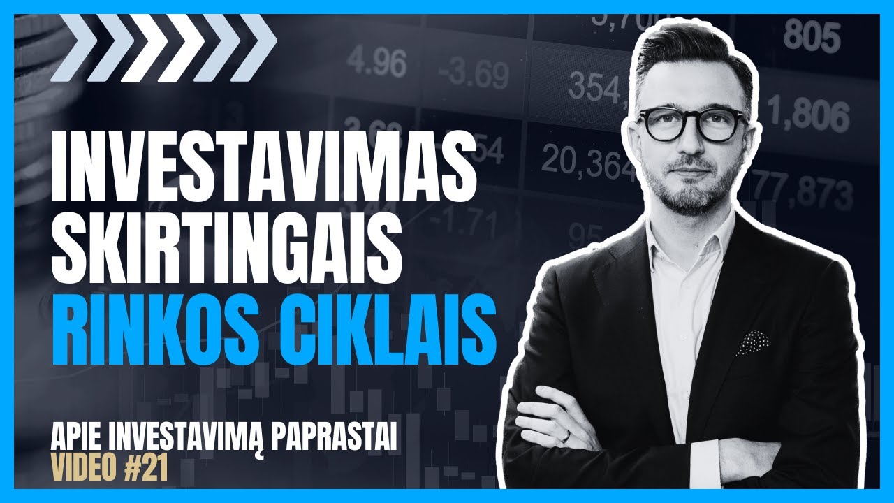Artūras Milevskis | Investavimas skirtingais rinkos ciklais | #21 video
