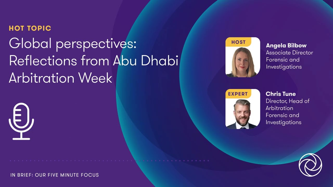 Global Perspectives: Reflections from Abu Dhabi Arbitration Week