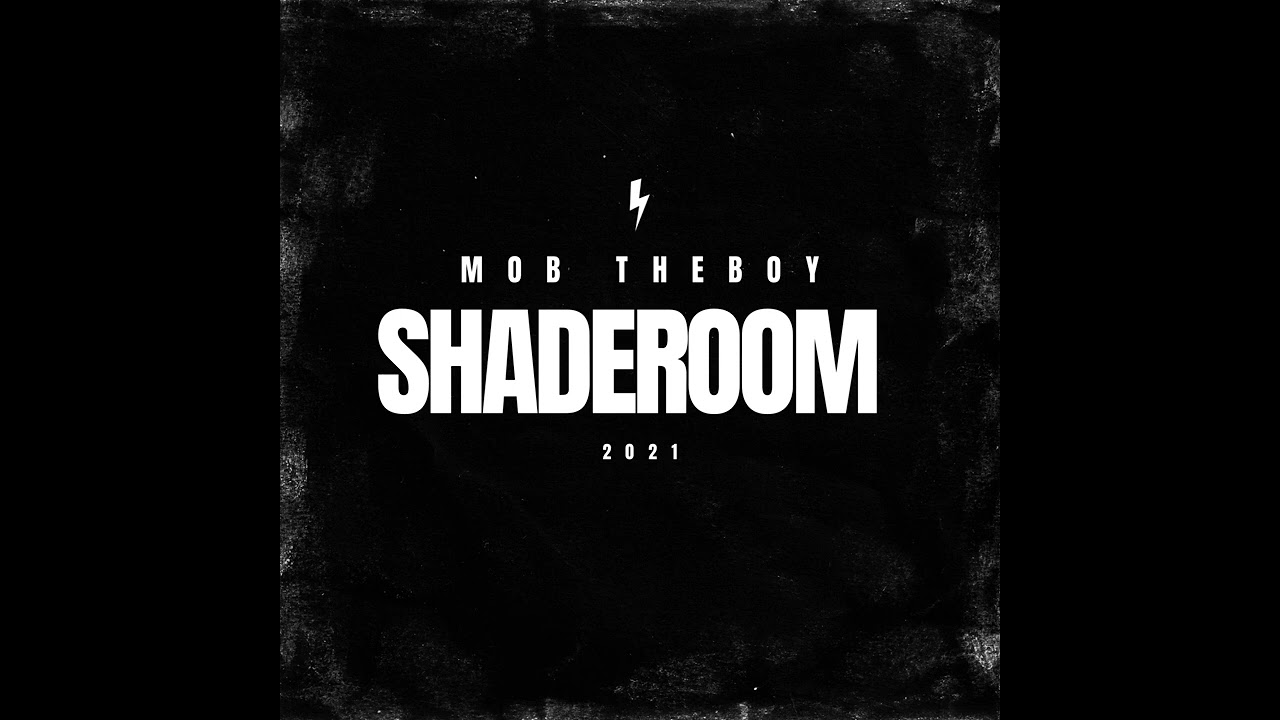 Mobtheboy - Shaderoom (Audio)