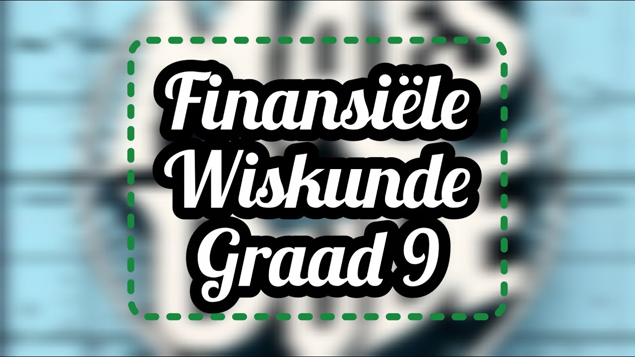 Finansiële Wiskunde (Wins & Verlies) | Graad 9