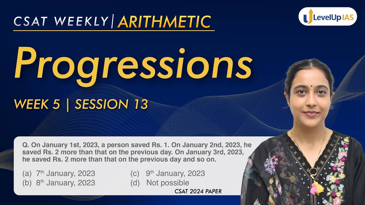 Lecture 13 CSAT Weekly PYQ Series: Progressions - AP & GP | #levelupias #upsc #csat