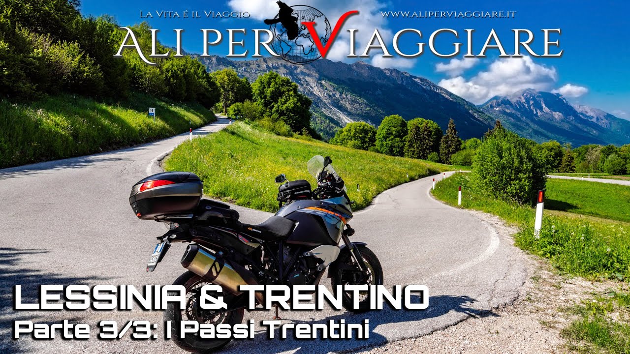 Lessinia & Trentino Parte 3/3: I Passi Trentini