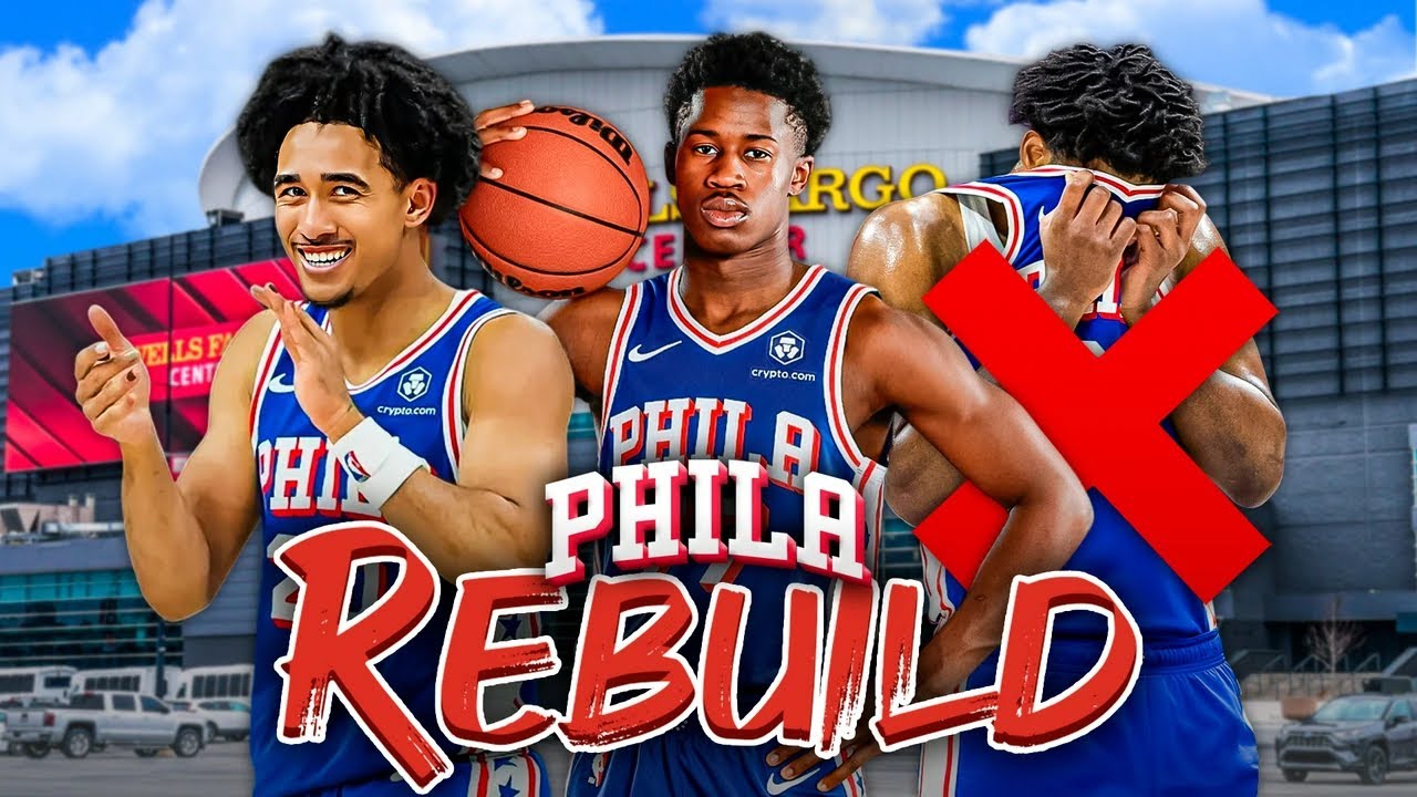 It's Time to Rebuild | New Look 76ers Rebuild