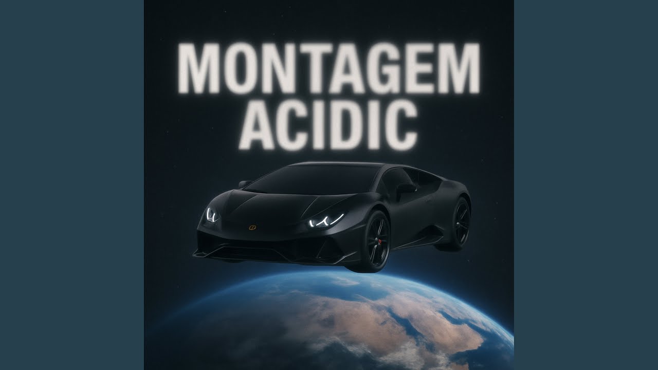 MONTAGEM ACIDIC (Super Slowed)