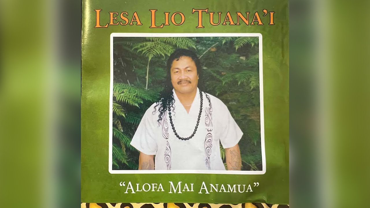 Lesa Lio Tuana'i - Alofa Mai Anamua (Audio)