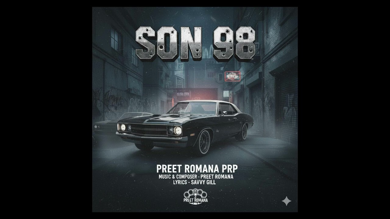 Son 98 (Official Audio) Preet Romana Prp | Savvy Gill  #latestpunjabisongs2026 #punjabisong