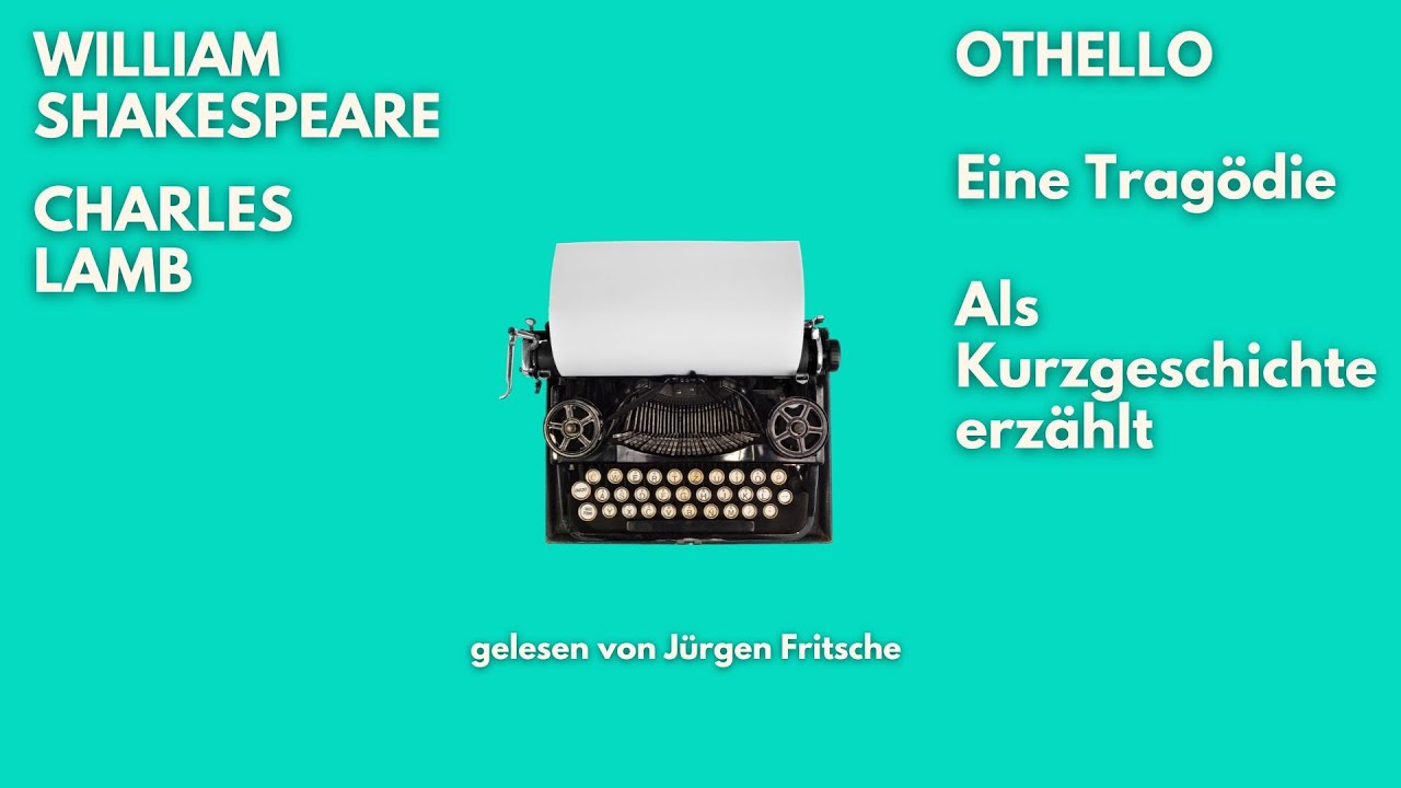 🎧 Othello – William Shakespeare, Charles Lamb | Shakespeare kurz & bündig | Jürgen Fritsche liest