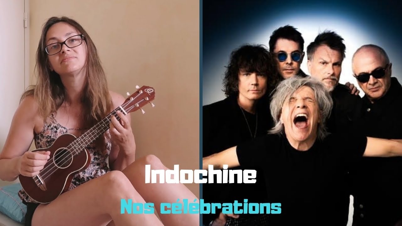 Nos célébrations - Indochine - ukulele cover