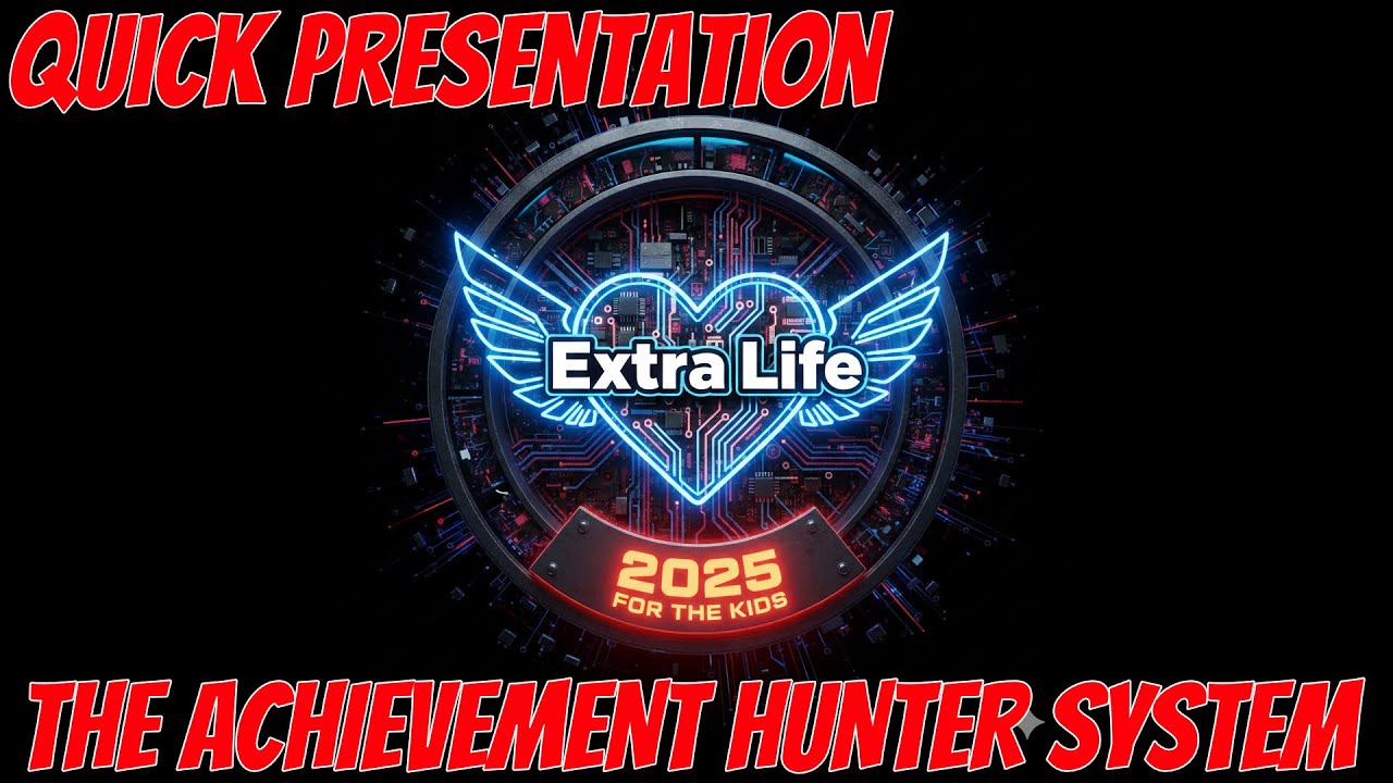 Extra Life Achievement Hunter: Quick Presentation